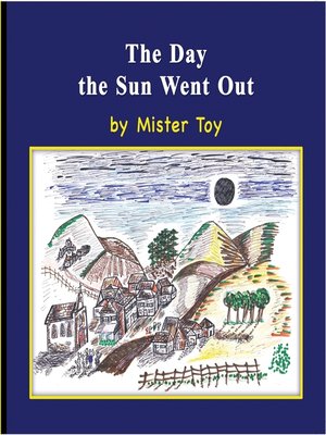 cover image of The Day the Sun Went Out